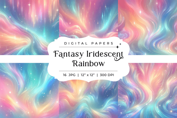 Fantasy Iridescent Rainbow Backgrounds for Dreamy Projects