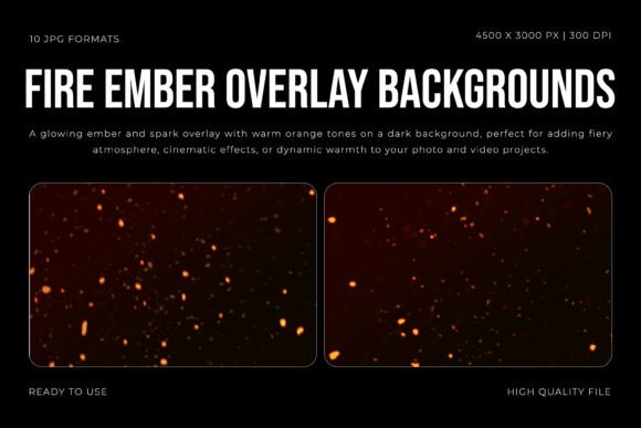 Fire Ember Overlay Backgrounds: Adding Cinematic Heat to Your Projects